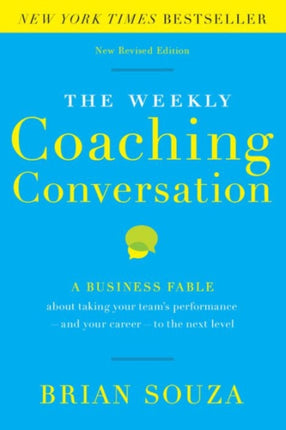 The Weekly Coaching Conversation A Business Fable
