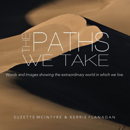 The Paths We Take
