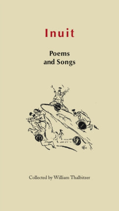 Inuit Poems and Songs: Folk poetry of East Greenland