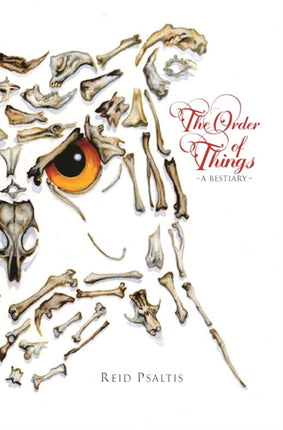 The Order of Things: A BESTIARY