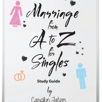 Marriage From A to Z For Singles Study Guide