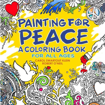 Painting for Peace - A Coloring Book For All Ages