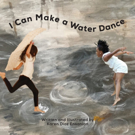 I Can Make a Water Dance