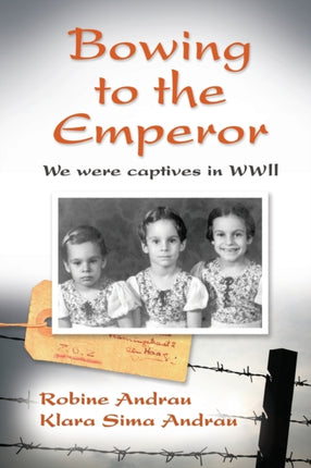 Bowing to the Emperor We Were Captives in WWII