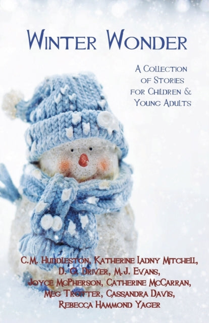 Winter Wonder: A Collection of Stories for Children & Young Adults