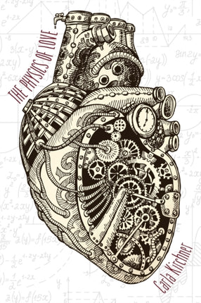 The Physics of Love Concrete Wolf Poetry Chapbook
