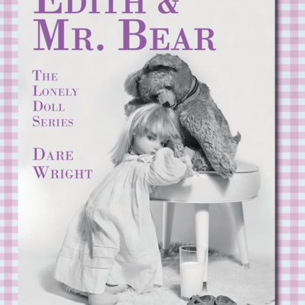 Edith And Mr Bear Lonely Doll