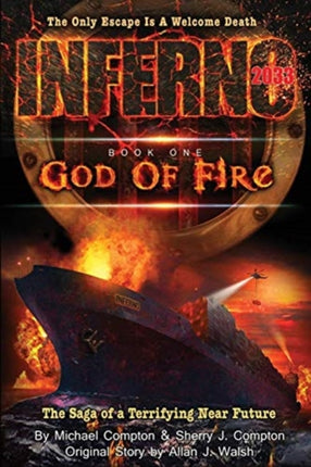 Inferno 2033 Book One God of Fire Volume 1