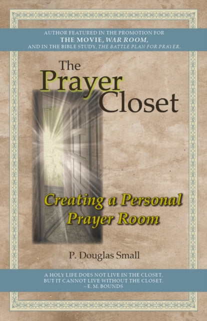The Prayer Closet Creating a Personal Prayer Room