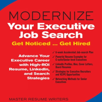 Modernize Your Executive Job Search: Get Noticed ... Get Hired