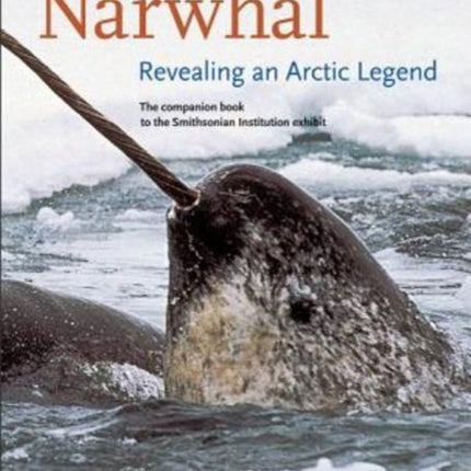 Narwhal: Revealing an Arctic Legend