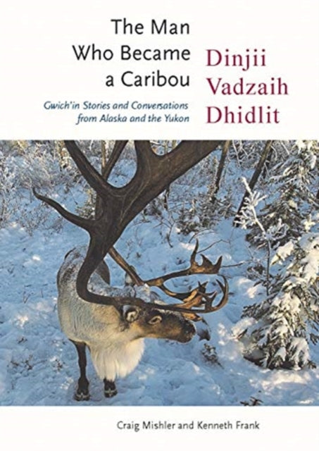 The Man Who Became a Caribou