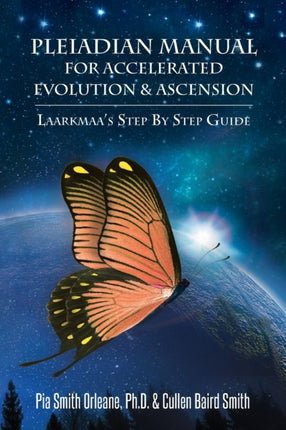 Pleiadian Manual for Accelerated Evolution  Ascension Laarkmaas Step by Step Guide 3 Wisdom from the Stars
