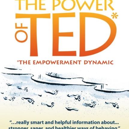 The Power of TED* (*The Empowerment Dynamic): 10th Anniversary Edition