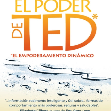 El Poder de TED* (*El Empoderamiento Dinámico): Editión 10 Aniversario