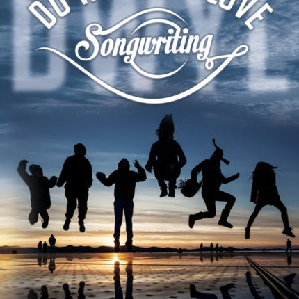 Do What You Love Songwriting 1