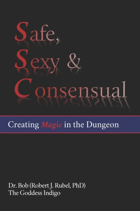 Safe Sexy  Consensual Creating Magic in the Dungeon