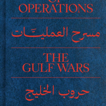 Theater of Operations: The Gulf Wars 1991–2011