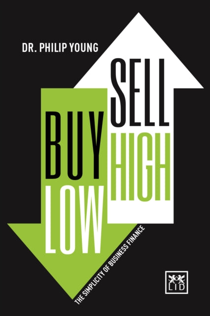 Buy Low, Sell High: The Simplicity of Business Finance