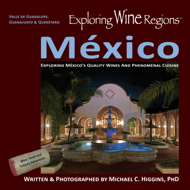 Exploring Wine Regions  México