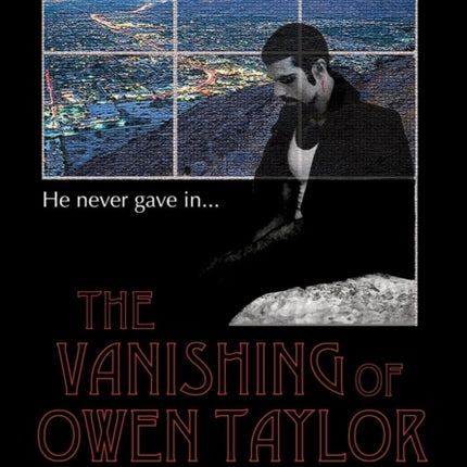 The Vanishing of Owen Taylor