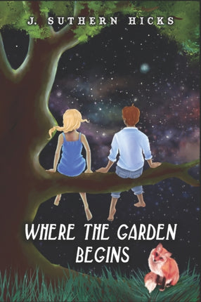 Where the Garden Begins 1 Messengers and Thieves