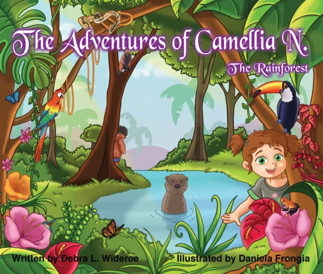 The Adventures of Camellia N.; The Rainforest Volume 3