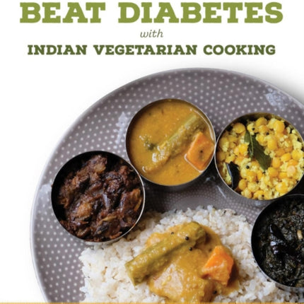 Beat Diabetes with Indian Vegetarian Cooking