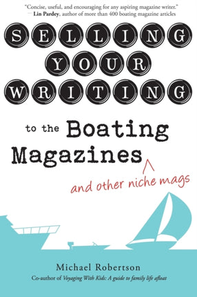Selling Your Writing to the Boating Magazines and other niche mags