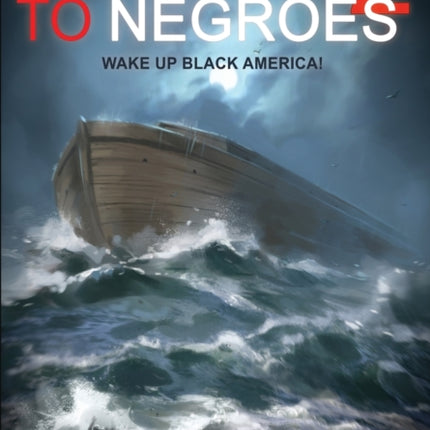 Hebrews to Negroes 2 Volume 3 Wake Up Black America