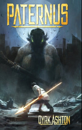 Paternus Rise of Gods 1 The Paternus Trilogy