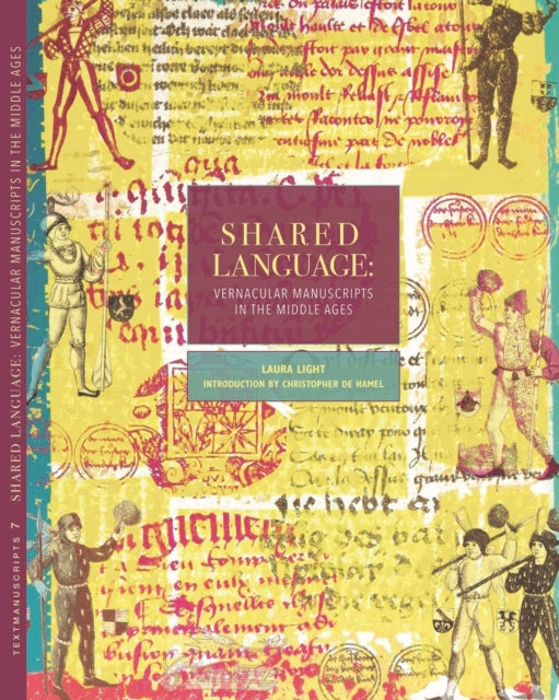 Shared Language  Vernacular Manuscripts of the Middle Ages