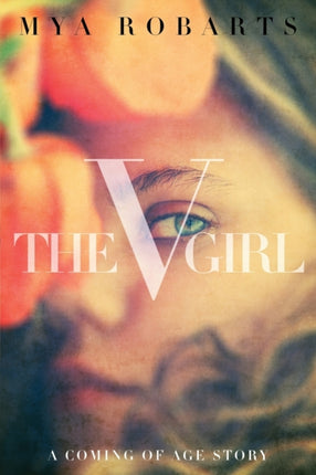 The V Girl A coming of age story