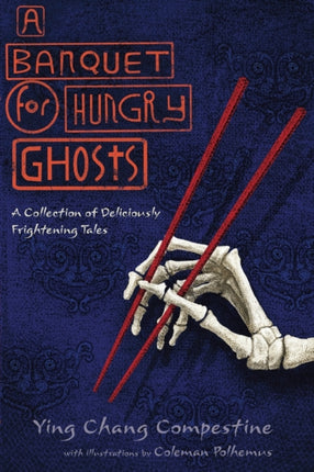 A Banquet for Hungry Ghosts A collection of Deliciously Frightening Tales