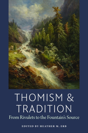 Thomism  Tradition  From Rivulets to the