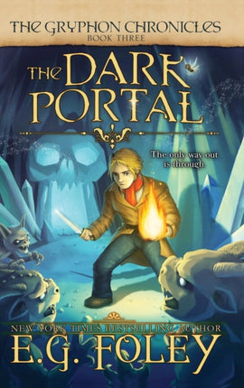 The Dark Portal The Gryphon Chronicles Book 3 3