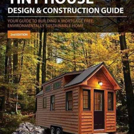 Tiny House Design  Construction Guide Your Guide