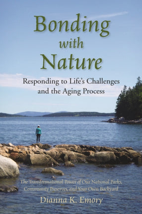 Bonding with Nature: Responding to Life's Challenges and the Aging Process