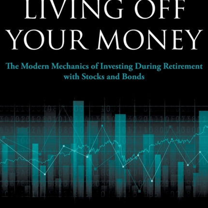 Living Off Your Money