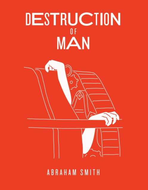 DESTRUCTION OF MAN