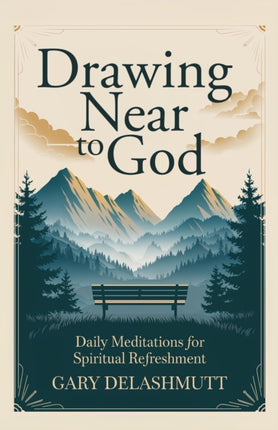 Drawing Near to God