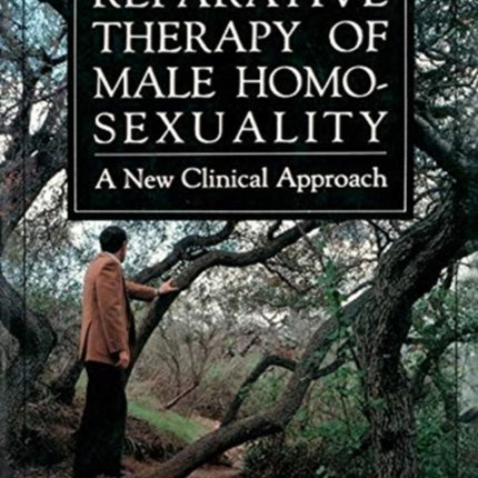 Reparative Therapy of Male Homosexuality  a New Clinical Approach