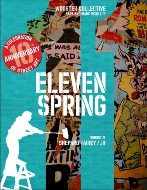 Eleven Spring: A Celebration of Street Art