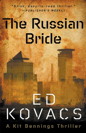 The Russian Bride 1 A Kit Bennings Thriller
