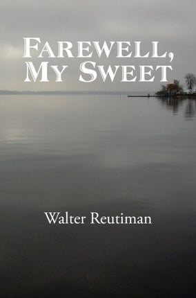 Farewell My Sweet
