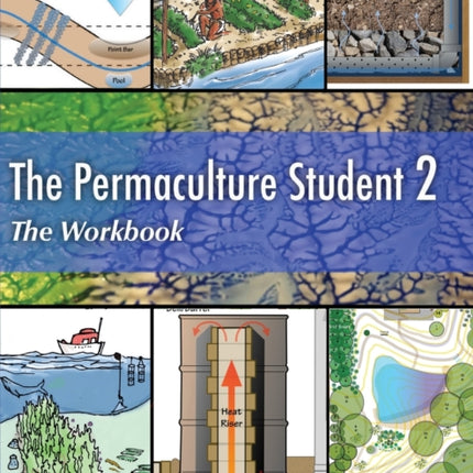 The Permaculture Student 2 The Workbook