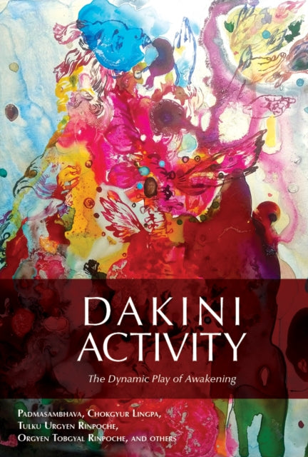 Dakini Activity: The Dynamic Play of Awakening