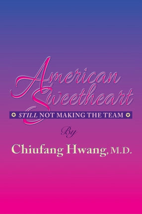 American Sweetheart Still Not Making the Team