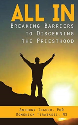 All In Breaking Barriers to Discerning the Priesthood