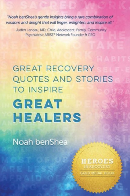 Great Recovery Quotes and Stories to Inspire Great Healers